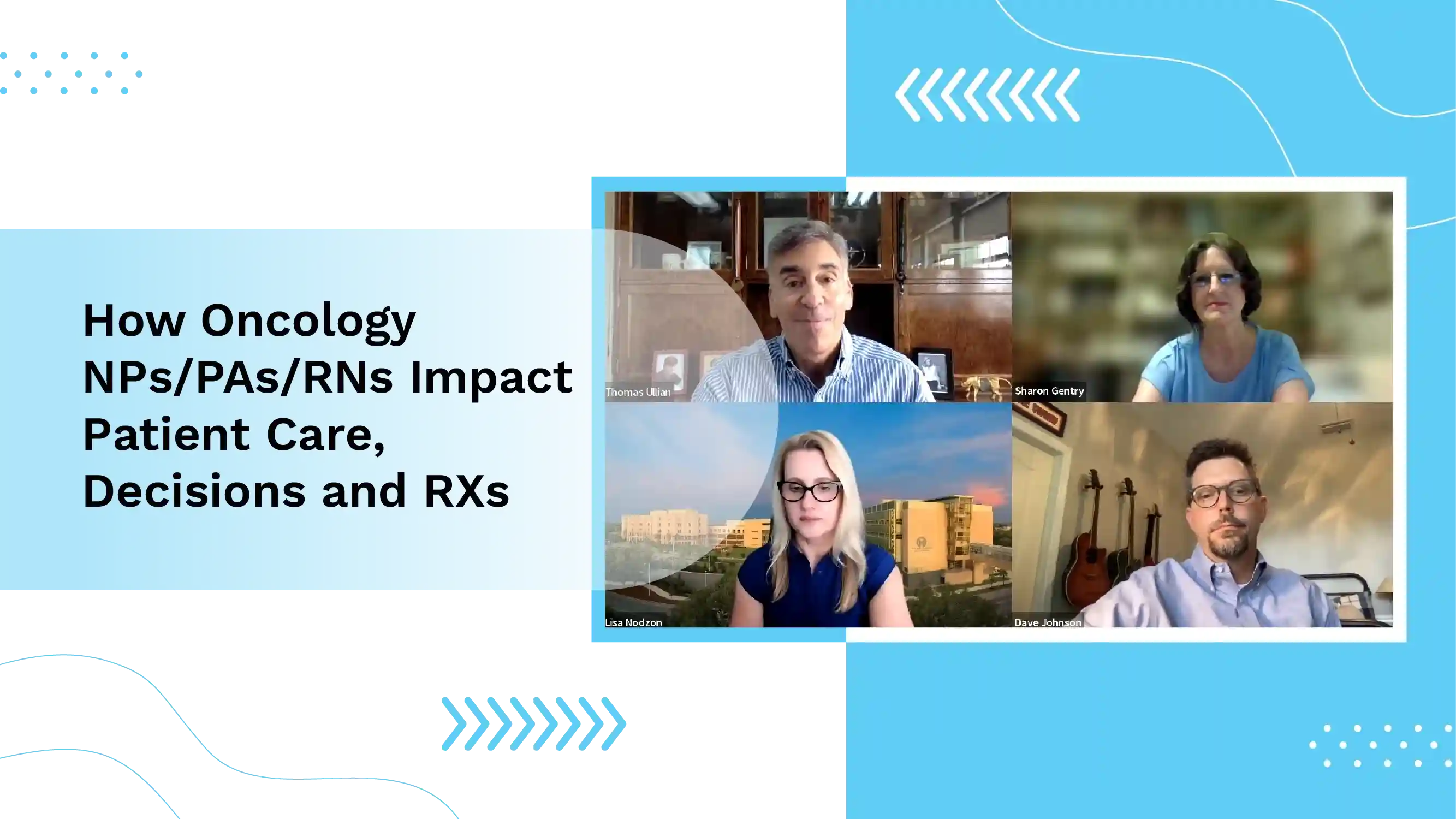 How Oncology NPs/PAs/RNs Impact Patient Care, Decisions and RXs